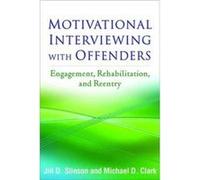 Motivational Interviewing with Offenders by Michael D. Clark Jill D Stinson, Michael D Clark (Auteur)