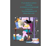 Motivational Lined Journal for Determination, Focus & Success | Black and White Interior