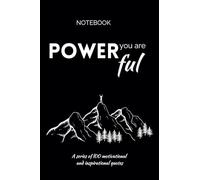 Motivational Notebook: 100 Inspiring Quotes to Fuel Your Mind: You Are POWERFUL