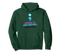 Motivational Positive Choose to Keep Writing Your Story Sweat à Capuche