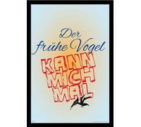 Motivational - Poster - Que l'oiseau matinal aille se faire voir + cadre interchangeable, Shinsuke® Maxi MDF noir, vitre acrylique