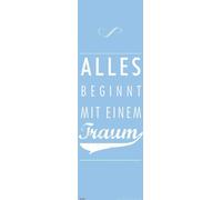 Motivational Tout commence par un rêve - Poster Slim - 30,5x91,5