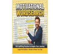 Motivational Wordsearch Puzzle Book: Word Searches with Easy to Read Print about Motivational Words | 6x9 inches, 200 pages | 100 Puzzles for Vacations, Family Trips, and Just for Fun!