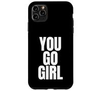 Motivational You Go Girl Bold White Lettering Coque pour iPhone 11 Pro Max