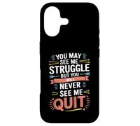 Motivational You May See Me Struggle, Inspiration Saying Men Coque pour iPhone 17