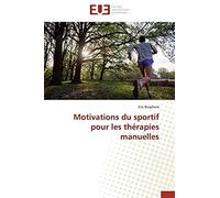 Motivations Du Sportif Pour Les Therapies Manuelles