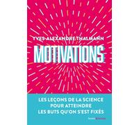 Motivations - Yves-Alexandre Thalmann - Humensciences - broché - Essai