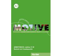 Motive. KompaktKurs DaF. A2. Arbeitsbuch. Per le Scuole superiori. Con Audio