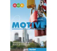 Motive - Kompaktkurs DaF: Kursbuch A1-B1