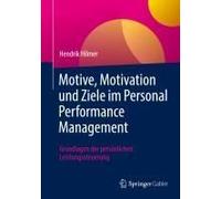 Motive, Motivation Und Ziele Im Personal Performance Management