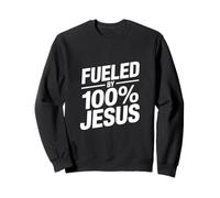 Motivé par 100% Jésus Foi Chrétienne Sweatshirt