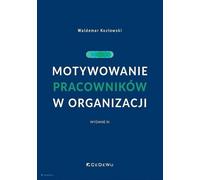 Motiver les employés dans l'organisation - Waldemar Kozłowski (Buch auf Polnisch)