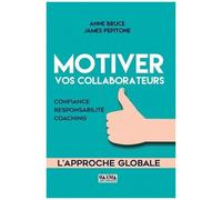 Motiver Vos Collaborateurs - Confiance, Responsabilité, Coaching