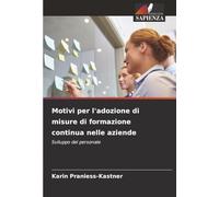 Motivi per l'adozione di misure di formazione continua nelle aziende: Sviluppo del personale