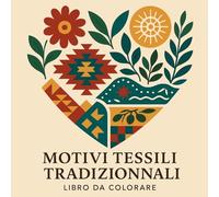 Motivi Tessili Tradizionali - Libro da Colorare per Adulti