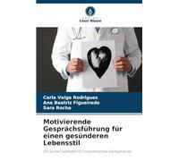 Motivierende Gesprächsführung für einen gesünderen Lebensstil