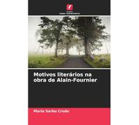 Motivos literários na obra de Alain-Fournier
