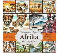 Motivpapier: die Schönheit Afrikas - Scrapbook-Papier-Kollektion: die faszinierende Welt Afrikas - Aquarell-Motive - Format von 21,59 x 21,59 cm - 20 ... einzigartige Designs, jedes zweimal enthalten