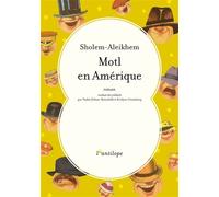 Motl en Amérique - Aleikhem Sholem - L'antilope - broché - Roman