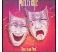 Motley Crue - Theatre of Pain