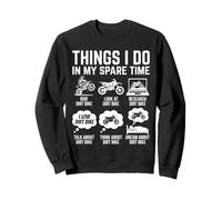 Moto Biker Things I Do in My Spare Time Dirt Bike Sweatshirt