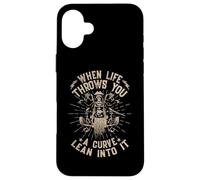 Moto Biker When Life Throws You A Curve Lean Into It Coque pour iPhone 16 Plus