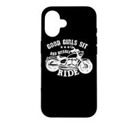 Moto drôle - Good Girls Sit Bad Bitches Ride Coque pour iPhone 16