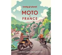 Moto En France - Les Plus Beaux Parcours Pour Prendre La Route