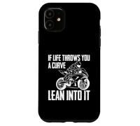 Moto If Life Throws You A Curve Lean Into It Coque pour iPhone 11