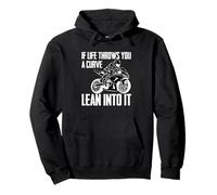 Moto If Life Throws You A Curve Lean Into It Sweat à Capuche