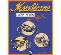 Motobécane, le catalogue du siècle - Patrick Barrabes - Sophia Editions - relié - Beau livre