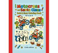 Motocross and Santa Claus Bold & Easy Coloring Book For 4 to 8