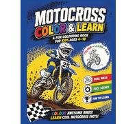 Motocross Color and Learn Book: Includes facts about the track!