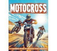 Motocross Coloring Book: Discover speed, power, and skill through inspiring motocross coloring pages