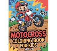 Motocross Coloring Book for Kids Ages 4-8: Fun Dirt Bikes, Riders, Racing Scenes and Easy Coloring Pages