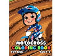 Motocross Coloring For Kid Book Age 4-8: 52 Fun and Adorable Motocross Illustrations for boys and girls