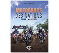 Motocross Des Nations - La Saga De L'équipe De France