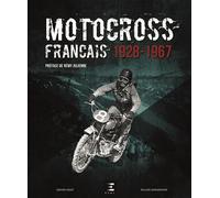 Motocross français - 1928-1967 - Gerard Bedet - Eds Techniques Pour L'automobile Et L'industrie - relié - Beau livre