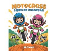 Motocross Libro de Colorear: 50 páginas llenas de saltos, acrobacias y emoción para niños de 4 a 8 años