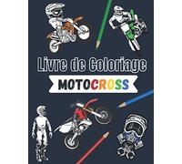 Motocross Livre de coloriage: Plus de 30 dessins à colorier avec : moto, dirtbike, équipement du pilote… | Age 7 - 14 |