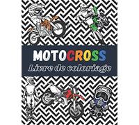 Motocross Livre de coloriage: Plus de 30 dessins à colorier avec : moto, dirtbike, équipement du pilote… | Age 7 - 14 |