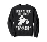 Motocross, Moto, Moto Hors Route forcée pour Aller à l'école Sweatshirt
