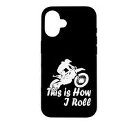 Motocross Moto This is How I Roll Fun Dirt Biker Coque pour iPhone 16