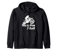Motocross Moto This is How I Roll Fun Dirt Biker Sweat à Capuche