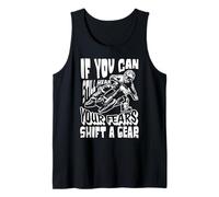 Motocross Rider « If You Can Hear Your Fears Shift a Gear » Débardeur