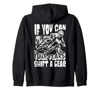 Motocross Rider « If You Can Hear Your Fears Shift a Gear » Sweat à Capuche