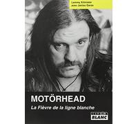 Motörhead : La Fièvre de la ligne blanche