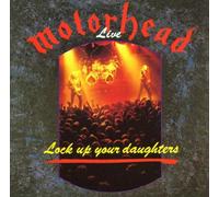 Motörhead - Lock Up Your Daughters