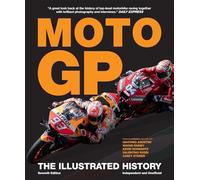 MotoGP: The Illustrated History