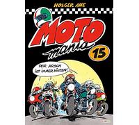 MOTOmania Band 15: Der lustigste Comicband für alle Motorradfans